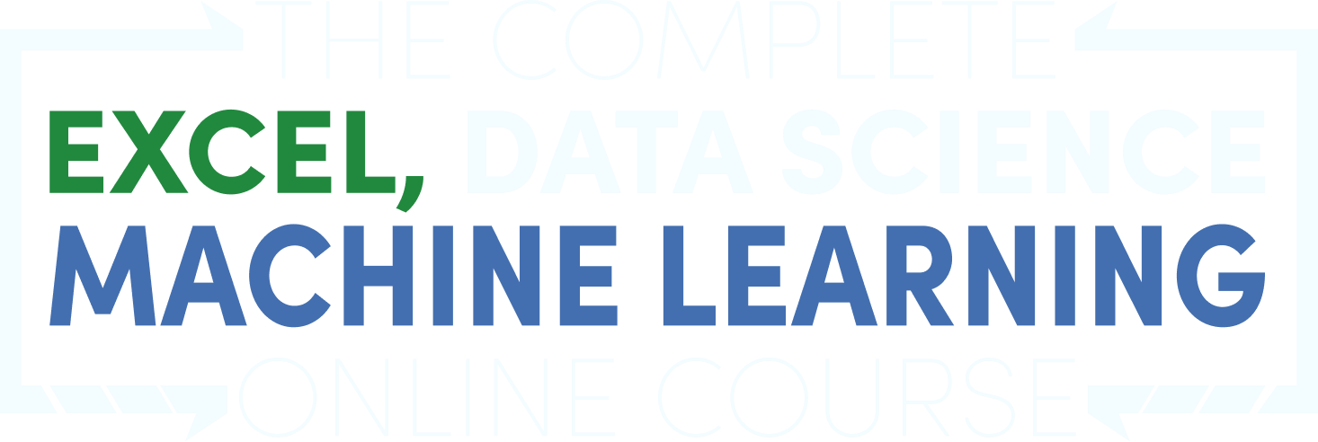 The Complete Excel, Data Science, and Machine Learning Online Course