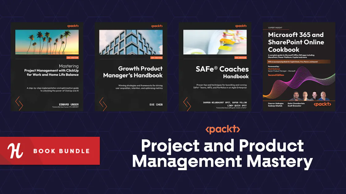 Humble Tech Book Bundle: Project and Product Management Mastery by Packt