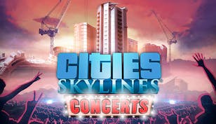 Cities Skylines Concerts DLC