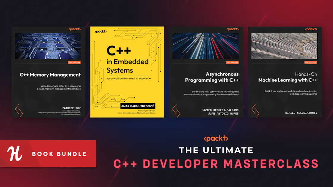 Humble Tech Book Bundle: The Ultimate C++ Developer Masterclass by Packt