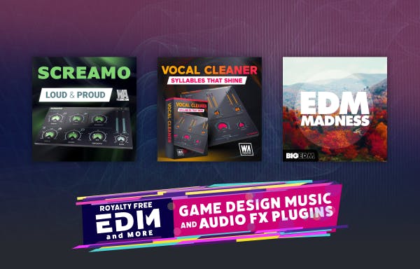 Royalty Free EDM and More - Game Design Music and Audio FX Plugins