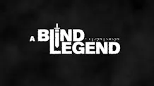 Buy A Blind Legend from the Humble Store and save 90%