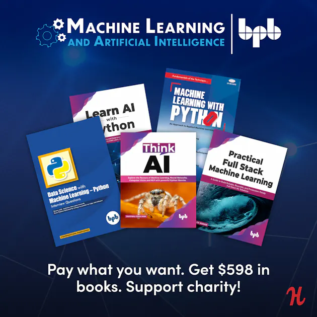 Machine Learning Bpb Humble Tech Book Bundle: Machine Learning and Artificial Intelligence ...