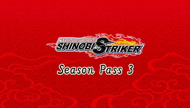 Buy Naruto To Boruto Shinobi Striker Season Pass 3 From The Humble Store Buy Naruto To Boruto Shinobi Striker Season Pass 3 From The Humble Store